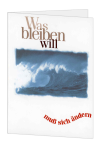 Korrespondenzkarte "Was bleiben will muß sich ändern"