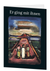 Korrespondenzkarte "Er ging mit ihnen" (ohne Rückseitentext)