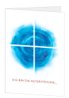 Korrespondenzkarte "Ich bin die Auferstehung..."