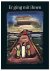 Poster "Er ging mit ihnen"