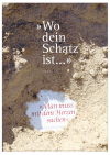 Poster "Wo dein Schatz ist"