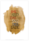 Poster "Ihr seid das Salz der Erde"